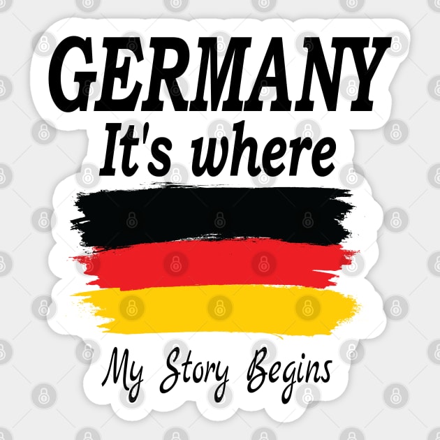 Germany It's Where My Story Begins, Germany Gift for Proud German, Birthday Gift for Her, Gift for Him, German Grandma Grandpa, Germany flag, Funny Humor Sticker by Islanr